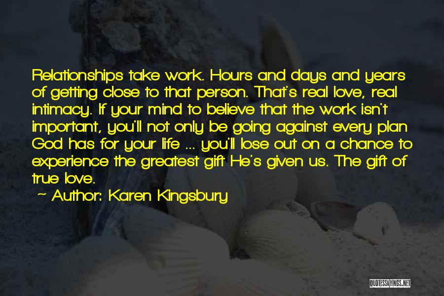 Getting Over True Love Quotes By Karen Kingsbury