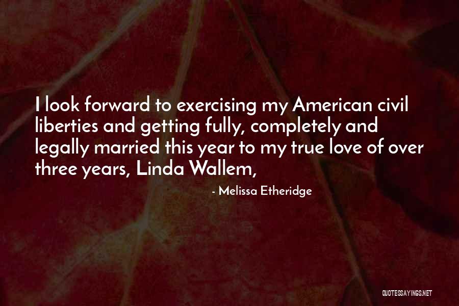 Getting Over True Love Quotes By Melissa Etheridge