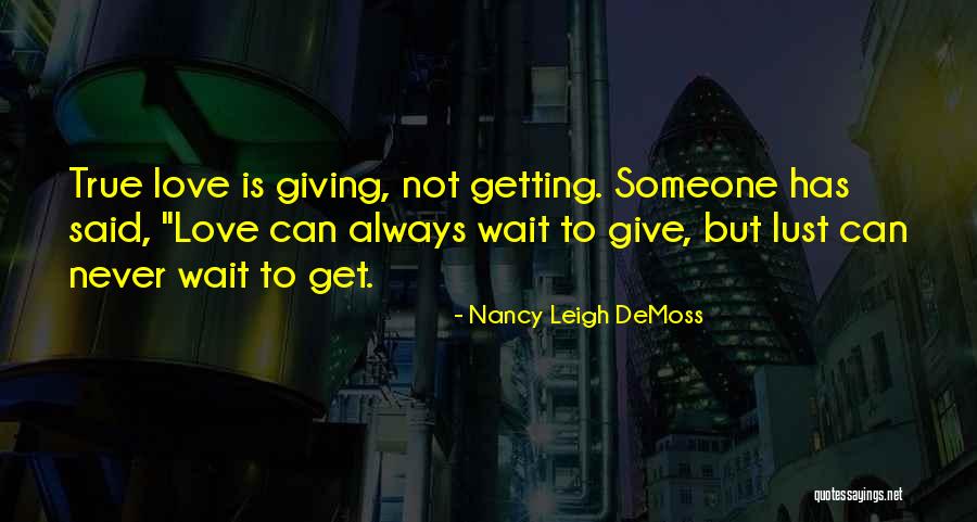 Getting Over True Love Quotes By Nancy Leigh DeMoss