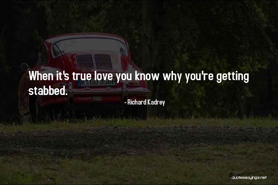 Getting Over True Love Quotes By Richard Kadrey