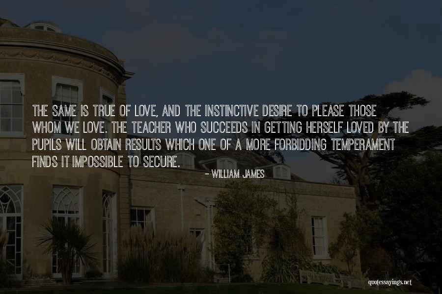 Getting Over True Love Quotes By William James