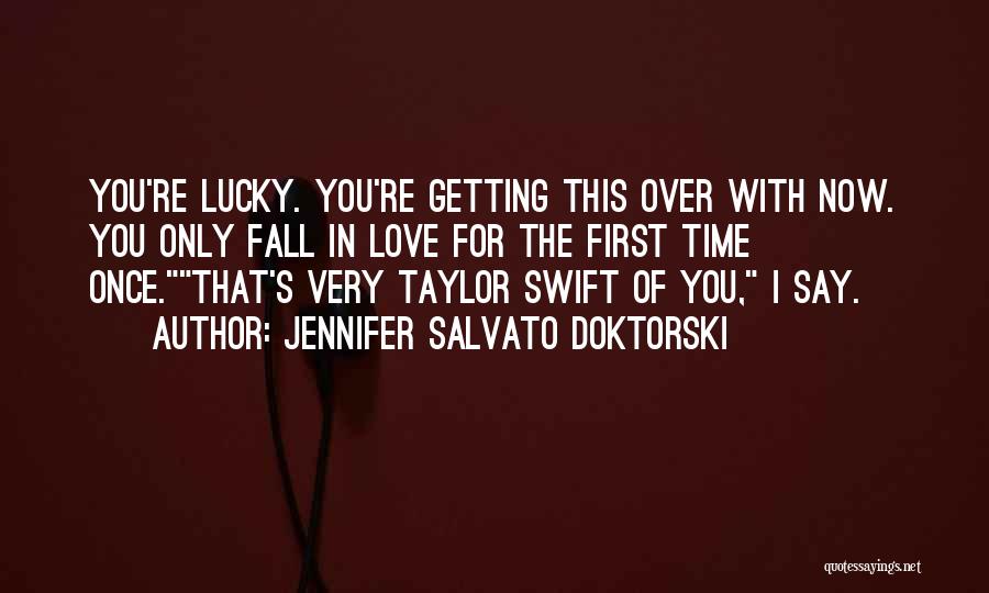 Getting Over You Love Quotes By Jennifer Salvato Doktorski