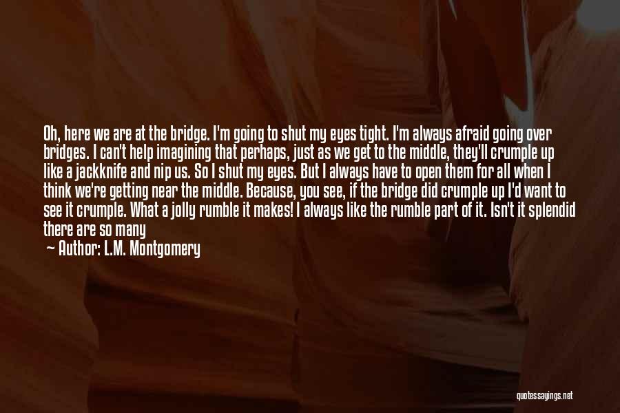 Getting Over You Love Quotes By L.M. Montgomery