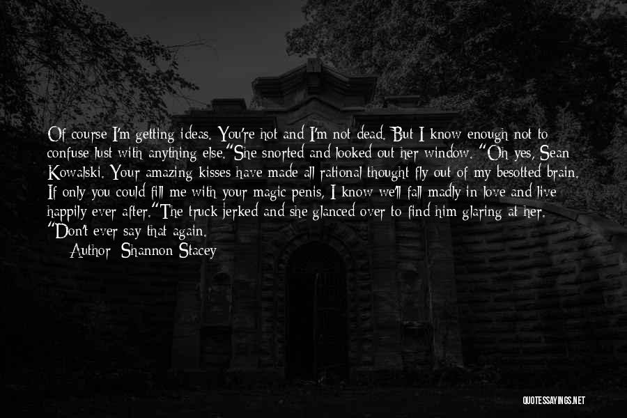 Getting Over You Love Quotes By Shannon Stacey