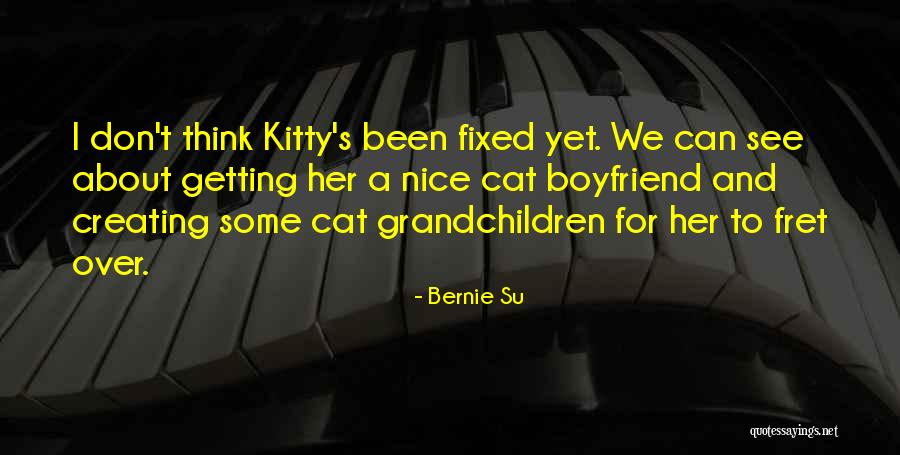 Getting Over Your Boyfriend Quotes By Bernie Su Getting Over Your Boyfriend Quotes By Bernie Su