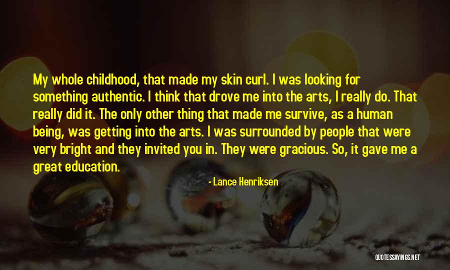 Getting Over Your Childhood Quotes By Lance Henriksen Getting Over Your Childhood Quotes By Lance Henriksen