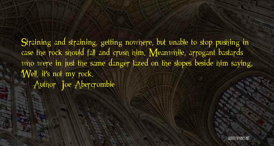 Getting Over Your Crush Quotes By Joe Abercrombie