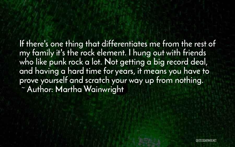 Getting Past Hard Times Quotes By Martha Wainwright