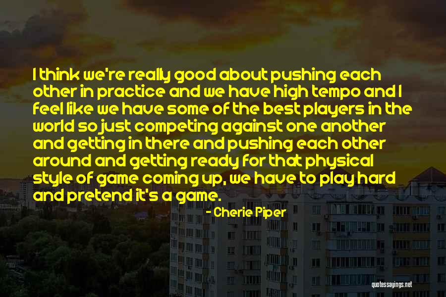 Getting Physical Quotes By Cherie Piper Getting Physical Quotes By Cherie Piper
