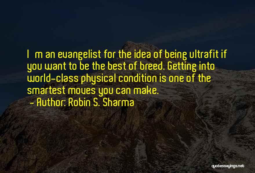 Getting Physical Quotes By Robin S. Sharma