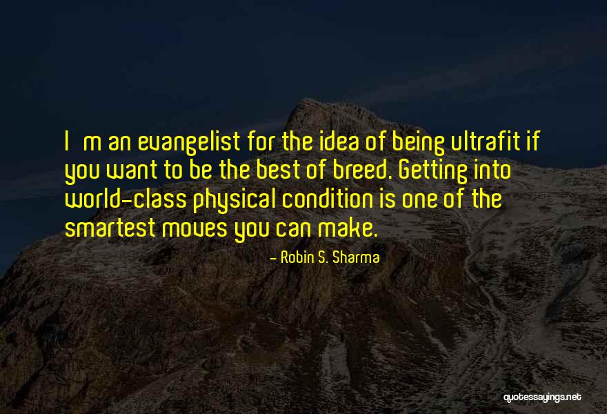 Getting Physical Quotes By Robin S. Sharma Getting Physical Quotes By Robin S. Sharma