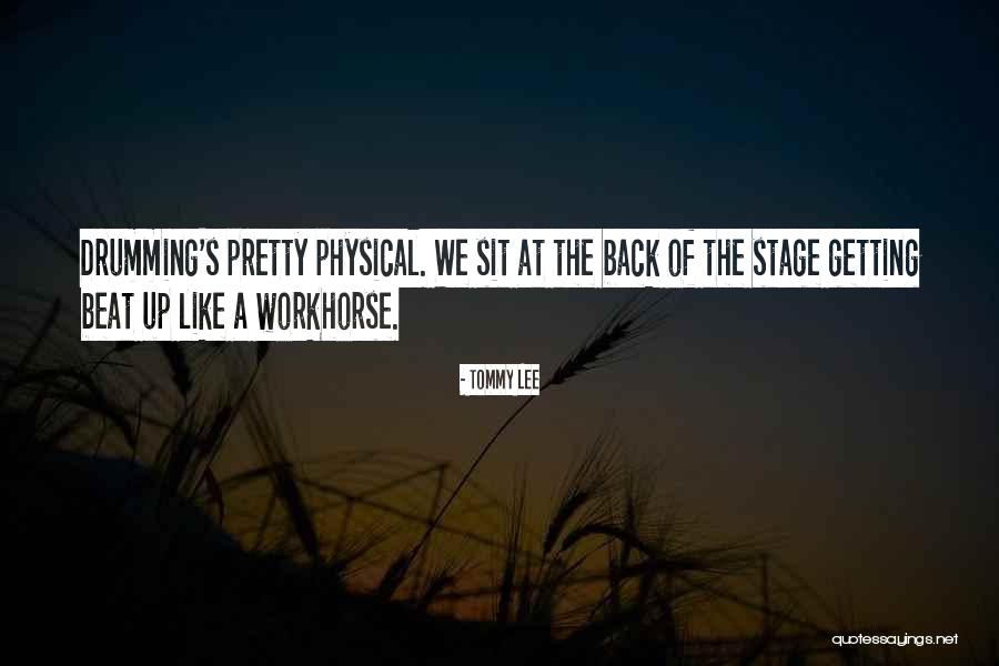 Getting Physical Quotes By Tommy Lee Getting Physical Quotes By Tommy Lee
