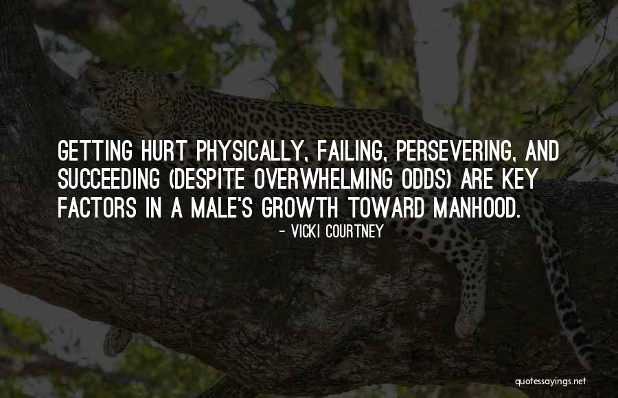 Getting Physically Hurt Quotes By Vicki Courtney