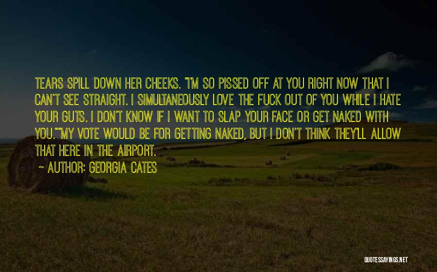 Getting Pissed Off Quotes By Georgia Cates