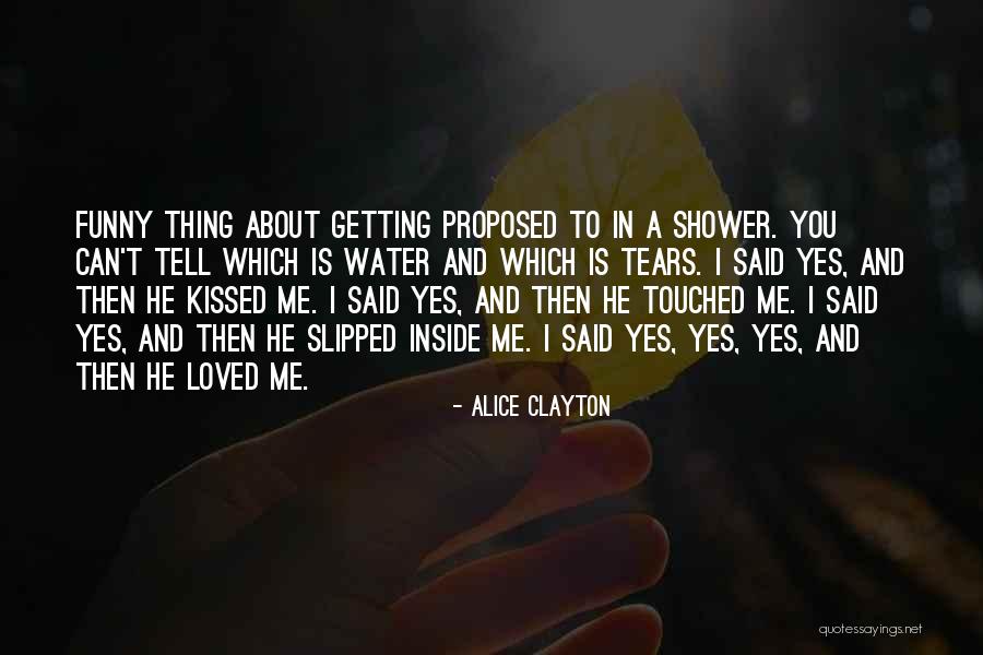 Getting Proposed Quotes By Alice Clayton