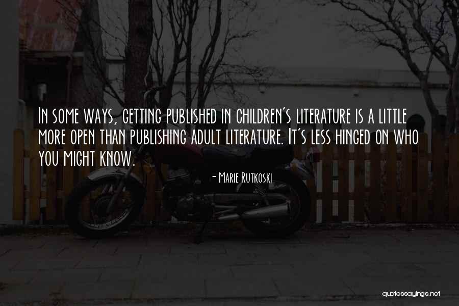 Getting Published Quotes By Marie Rutkoski Getting Published Quotes By Marie Rutkoski