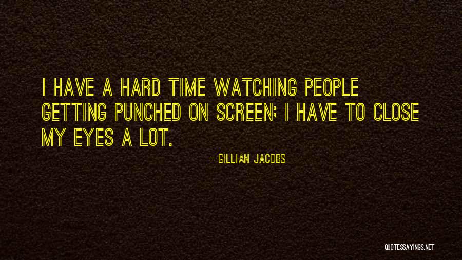 Getting Punched Quotes By Gillian Jacobs Getting Punched Quotes By Gillian Jacobs