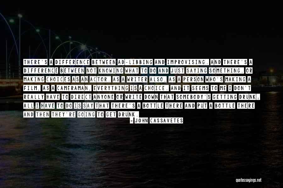 Getting Put Down Quotes By John Cassavetes Getting Put Down Quotes By John Cassavetes