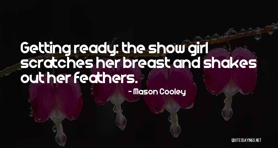 Getting Ready Quotes By Mason Cooley Getting Ready Quotes By Mason Cooley