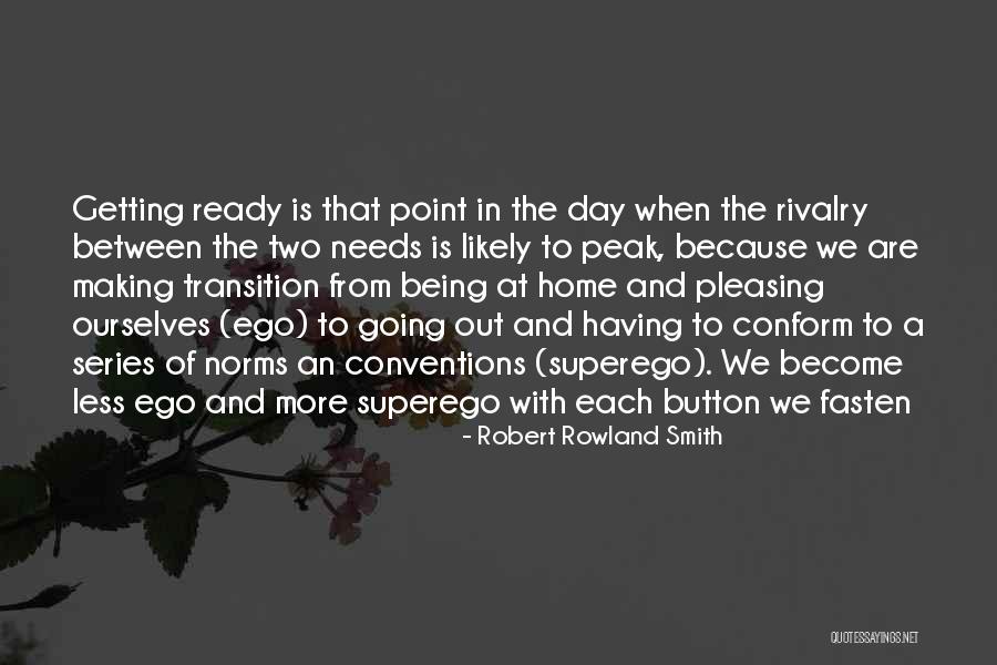 Getting Ready Quotes By Robert Rowland Smith Getting Ready Quotes By Robert Rowland Smith