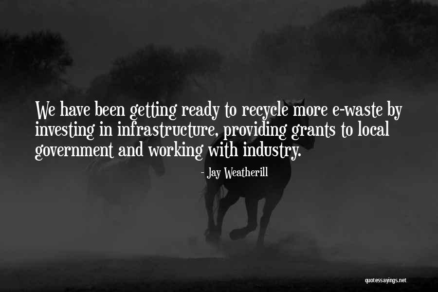 Getting Ready To Go Out Quotes By Jay Weatherill Getting Ready To Go Out Quotes By Jay Weatherill