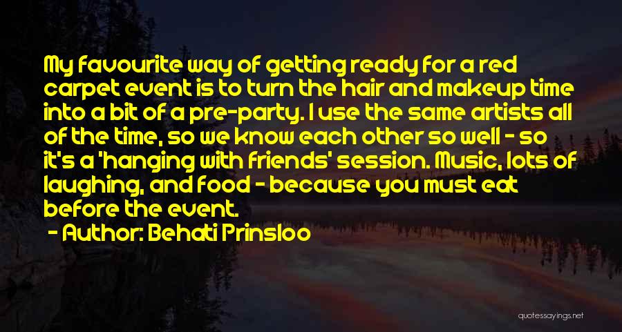 Getting Ready To Party Quotes By Behati Prinsloo