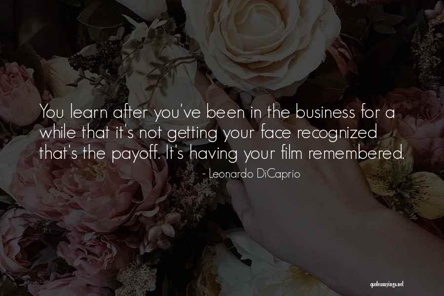 Getting Recognized Quotes By Leonardo DiCaprio Getting Recognized Quotes By Leonardo DiCaprio