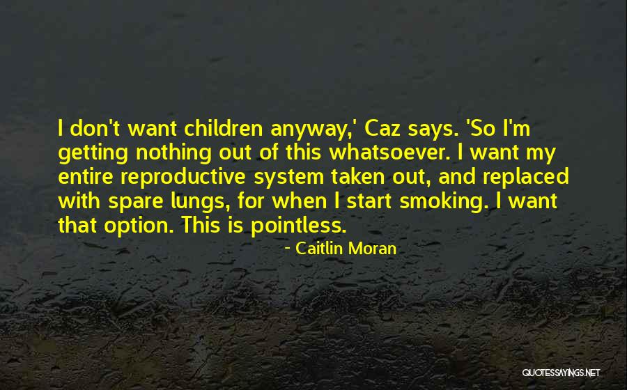 Getting Replaced Quotes By Caitlin Moran