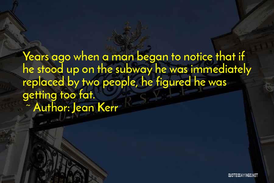 Getting Replaced Quotes By Jean Kerr