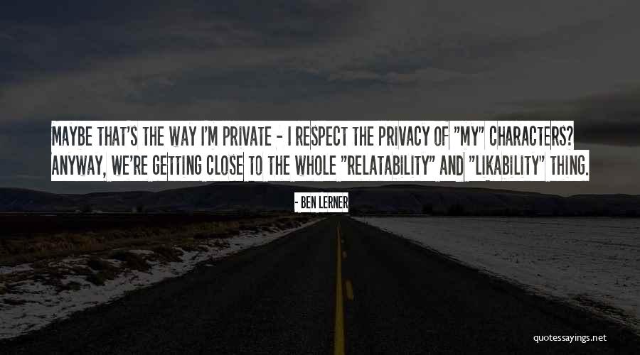 Getting Respect Quotes By Ben Lerner Getting Respect Quotes By Ben Lerner