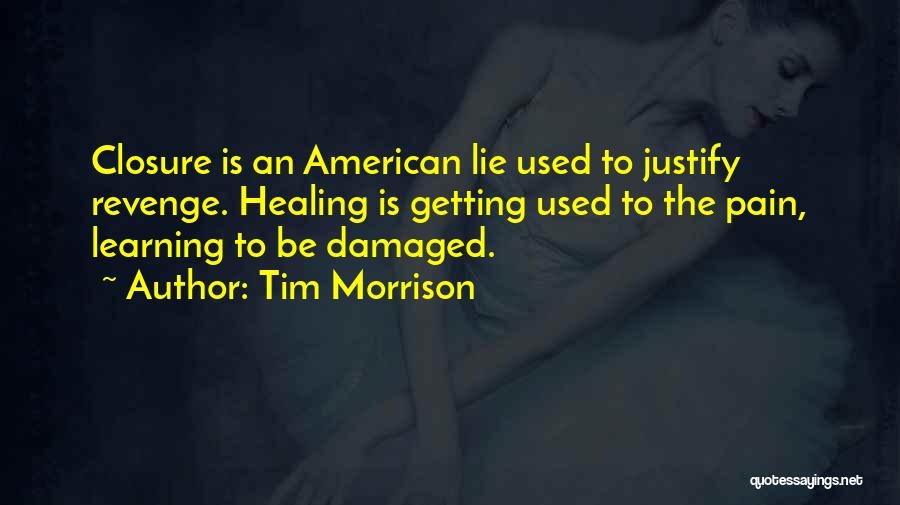 Getting Revenge Quotes By Tim Morrison