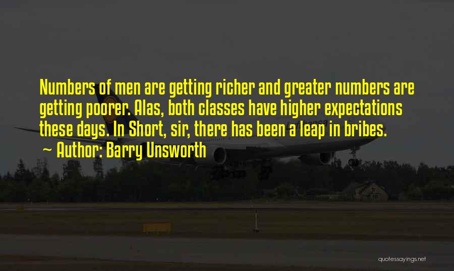 Getting Richer Quotes By Barry Unsworth
