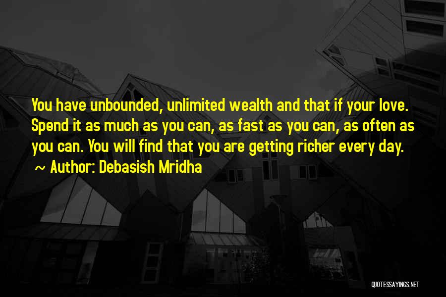 Getting Richer Quotes By Debasish Mridha