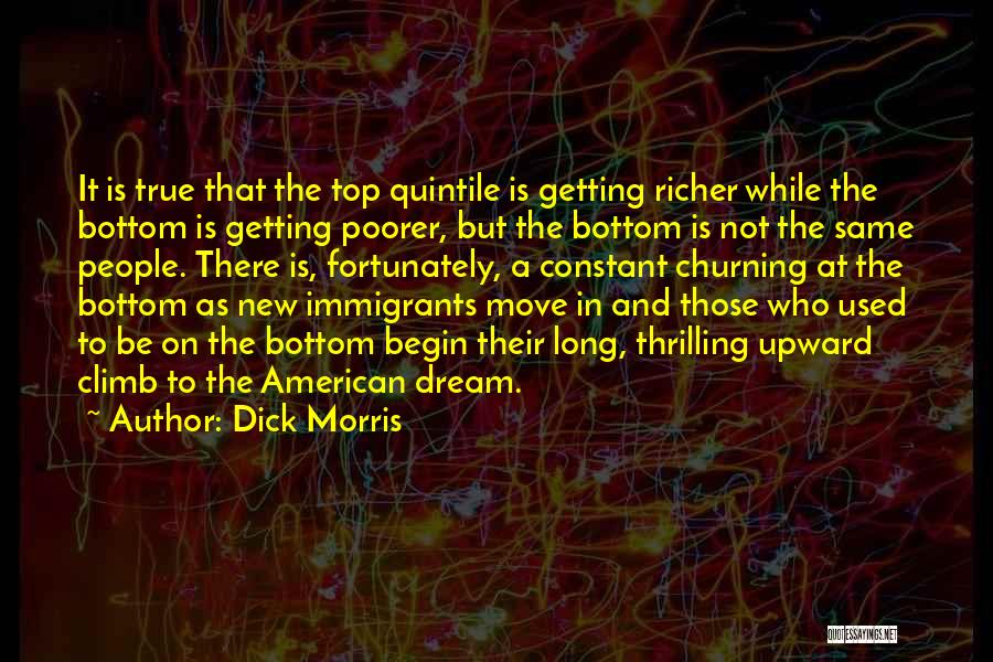 Getting Richer Quotes By Dick Morris