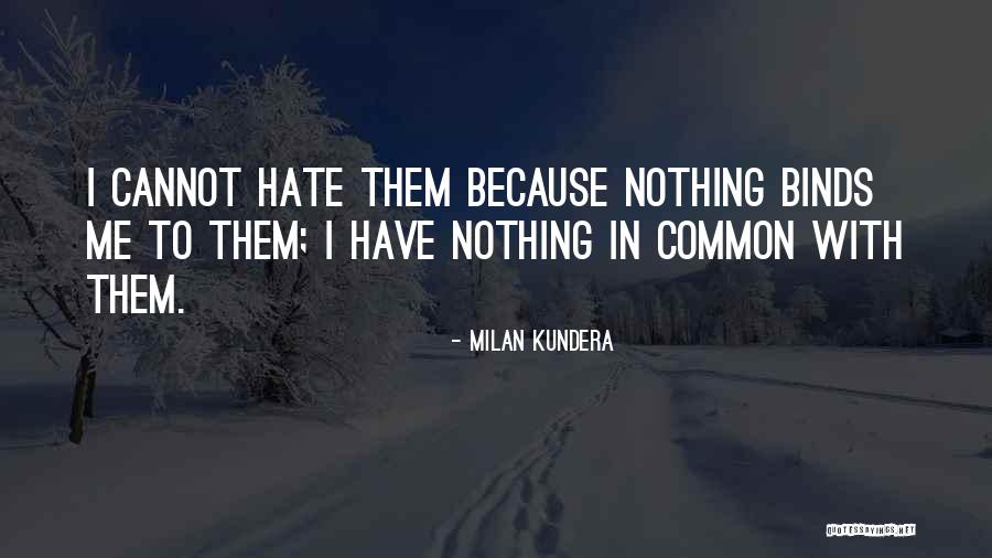 Getting Rid Of Selfish Friends Quotes By Milan Kundera Getting Rid Of Selfish Friends Quotes By Milan Kundera