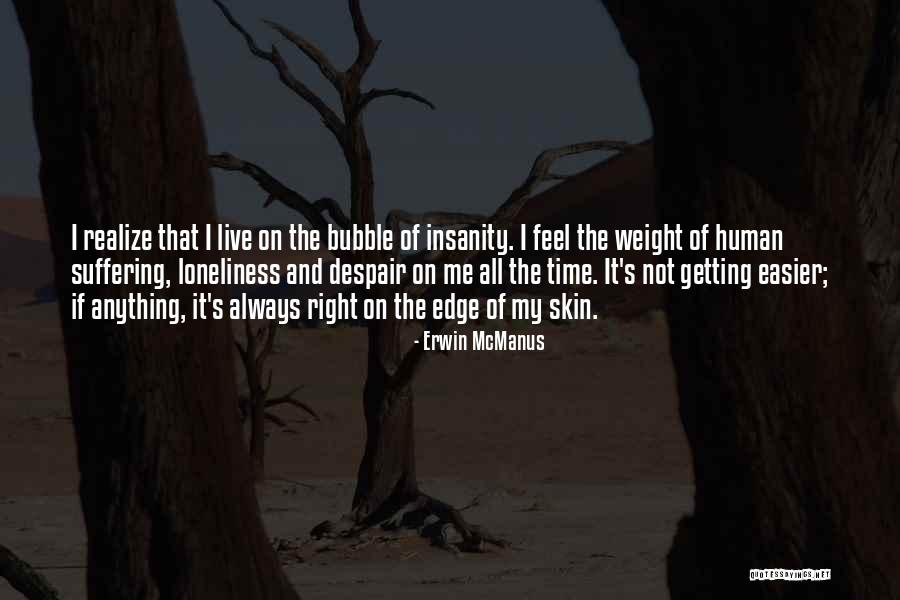 Getting Right Quotes By Erwin McManus Getting Right Quotes By Erwin McManus