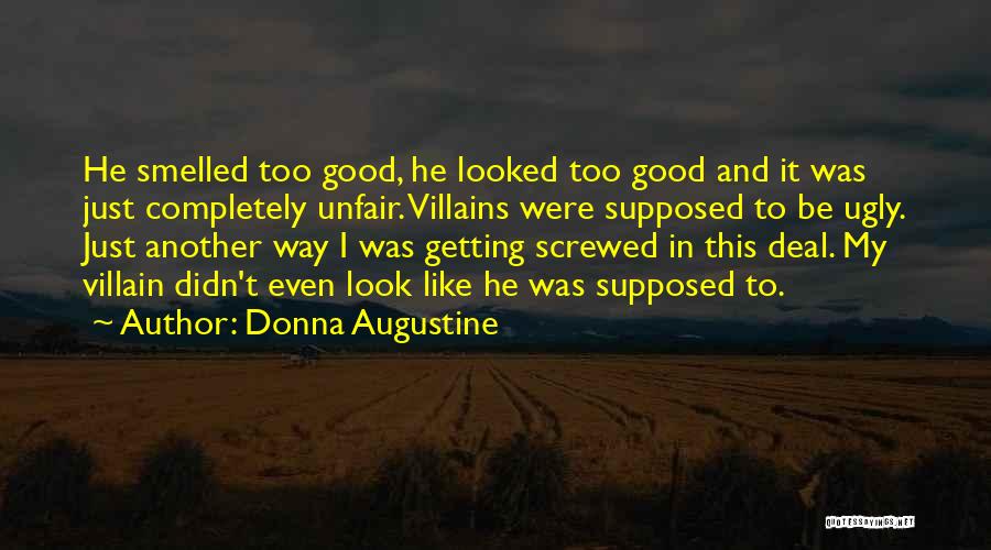 Getting Screwed Over Quotes By Donna Augustine