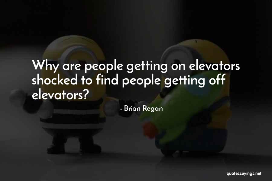 Getting Shocked Quotes By Brian Regan Getting Shocked Quotes By Brian Regan