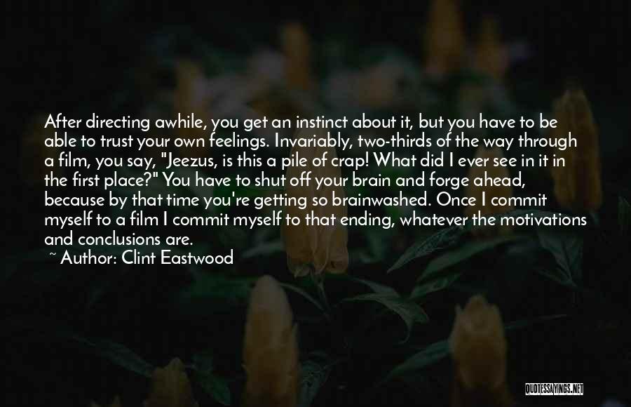 Getting Shut Out Quotes By Clint Eastwood