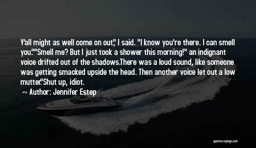 Getting Shut Out Quotes By Jennifer Estep
