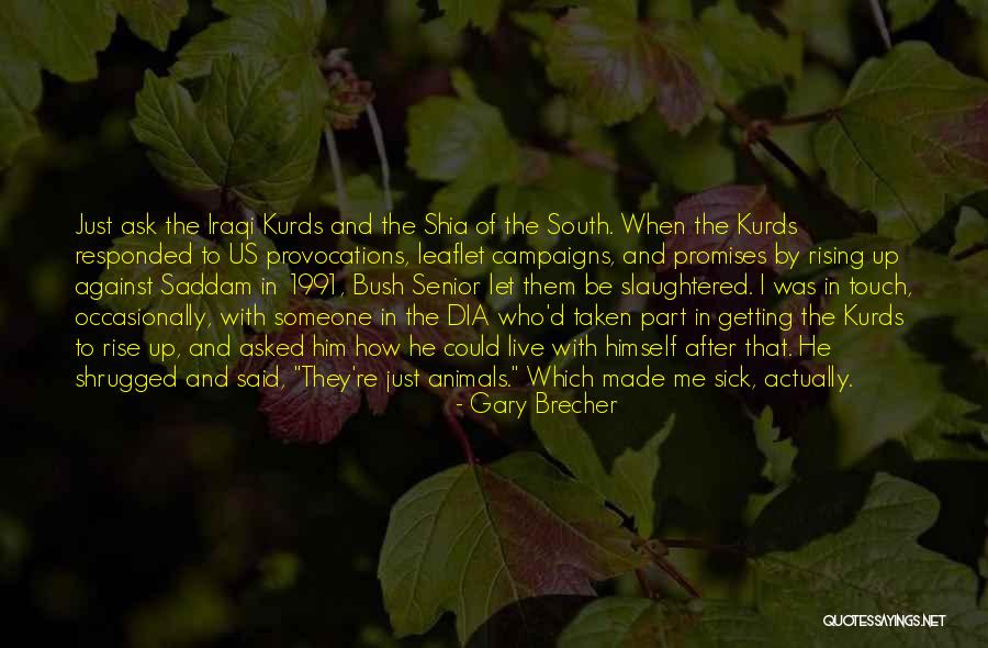 Getting Sick Of Someone Quotes By Gary Brecher Getting Sick Of Someone Quotes By Gary Brecher