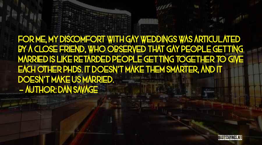 Getting Smarter Quotes By Dan Savage