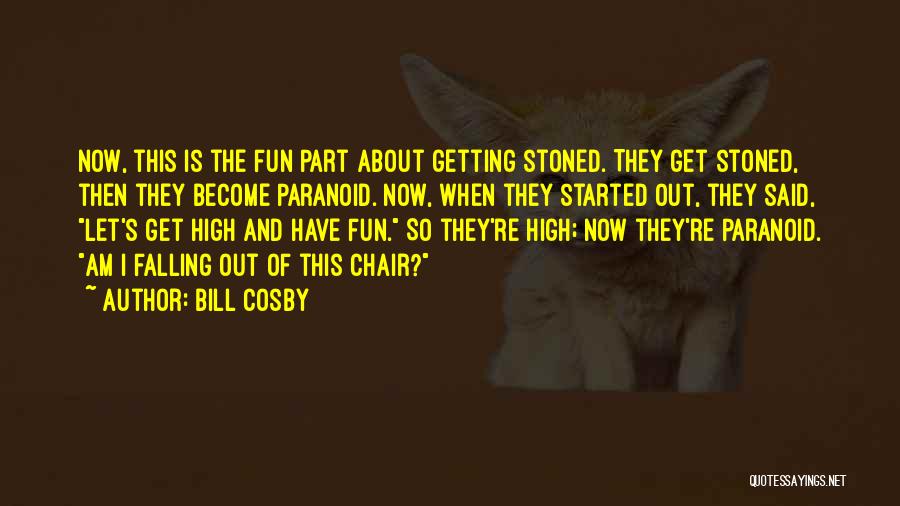 Getting So High Quotes By Bill Cosby