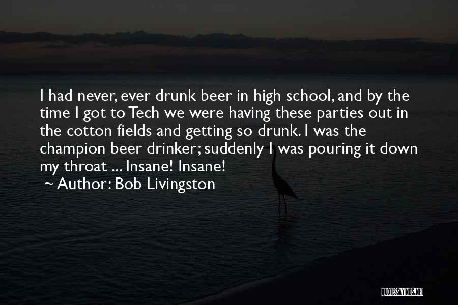 Getting So High Quotes By Bob Livingston