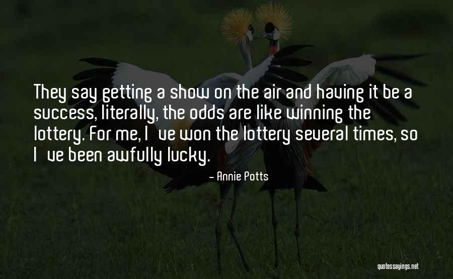 Getting So Lucky Quotes By Annie Potts Getting So Lucky Quotes By Annie Potts