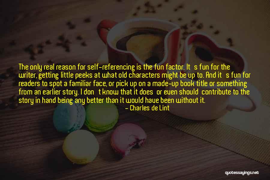 Getting Something Better Quotes By Charles De Lint Getting Something Better Quotes By Charles De Lint