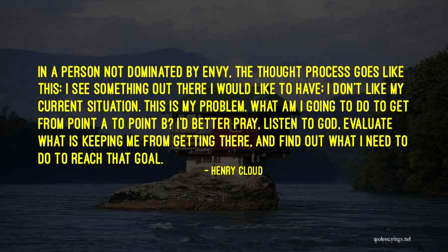 Getting Something Better Quotes By Henry Cloud Getting Something Better Quotes By Henry Cloud