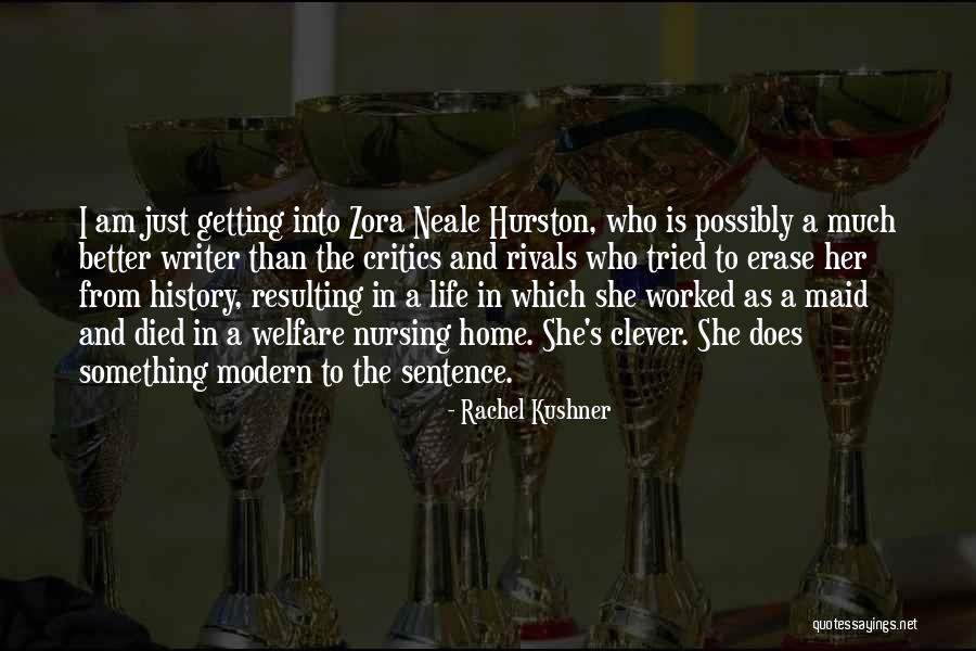 Getting Something Better Quotes By Rachel Kushner Getting Something Better Quotes By Rachel Kushner