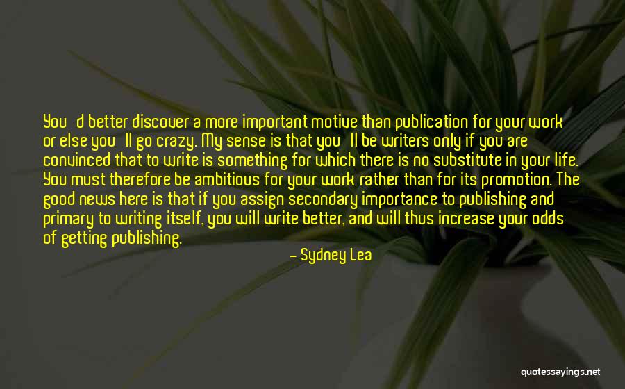 Getting Something Better Quotes By Sydney Lea Getting Something Better Quotes By Sydney Lea