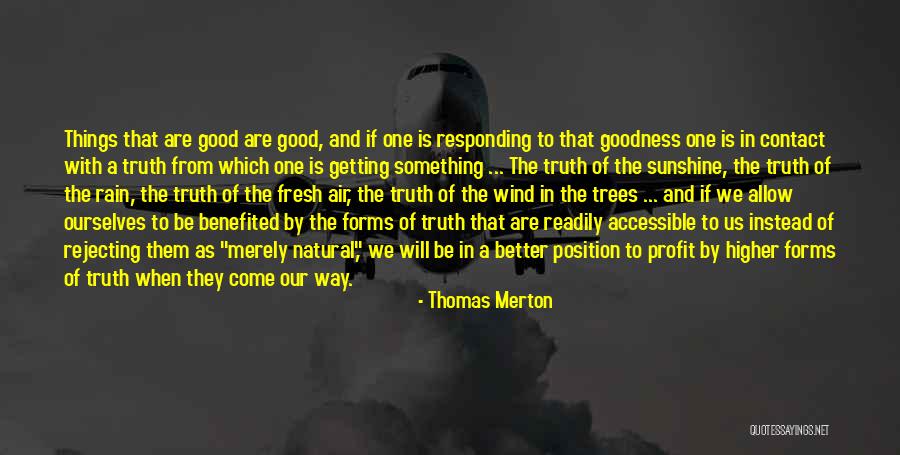 Getting Something Better Quotes By Thomas Merton Getting Something Better Quotes By Thomas Merton